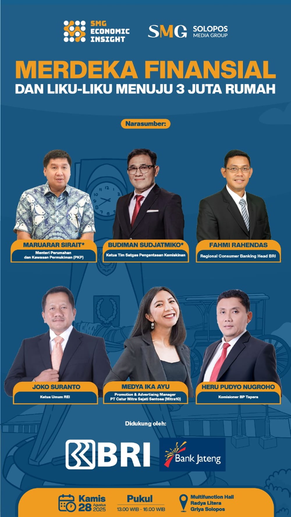 Solopos Media Group menggelar SMG Economic Insight Series bertajuk “Merdeka Finansial dan Liku-Liku Menuju 3 Juta Rumah” yang digelar di Radya Litera Griya Solopos, Kamis (28/8/2025). Program ini didukung oleh BRI dan Bank Jateng.